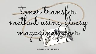 Beginner Series:  Etching - Applying a Toner Transfer Resist screenshot 5