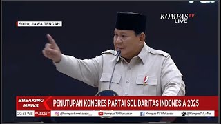 Presiden Prabowo Keluarkan 3 Pantun Di Penutupan Kongres PSI 2025 Solo