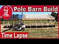 Shorts pole barn time lapse build  housebarons