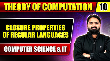 Theory Of Computation 10 | Closure Properties of Regular Languages | CS & IT | GATE Exam