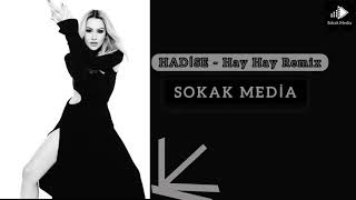 HADİSE - Hay Hay Remix Resimi