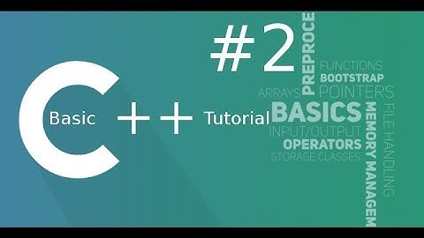 C++ Basic Tutorial #2! - Datatypes!
