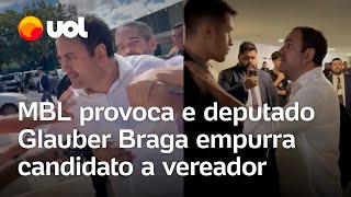 Glauber Braga empurra militante do MBL após provocação; veja vídeo