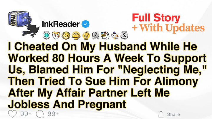 I Cheated On My Husband While He Worked 80 Hours A Week To Support Us