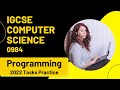 CIE iGCSE Computer Science | Programming Tasks 2022 | Exam Question 2 Walkthough