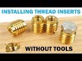 Installing Threaded Inserts in Wood Without a Tool | Quick Tips Installing Threaded Inserts in Wood Without a Tool | Quick Tips