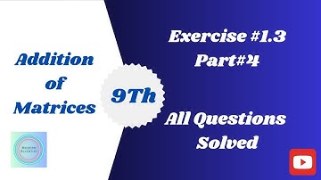 Addition of matrix |exercise 1.3 class 9 maths question 4