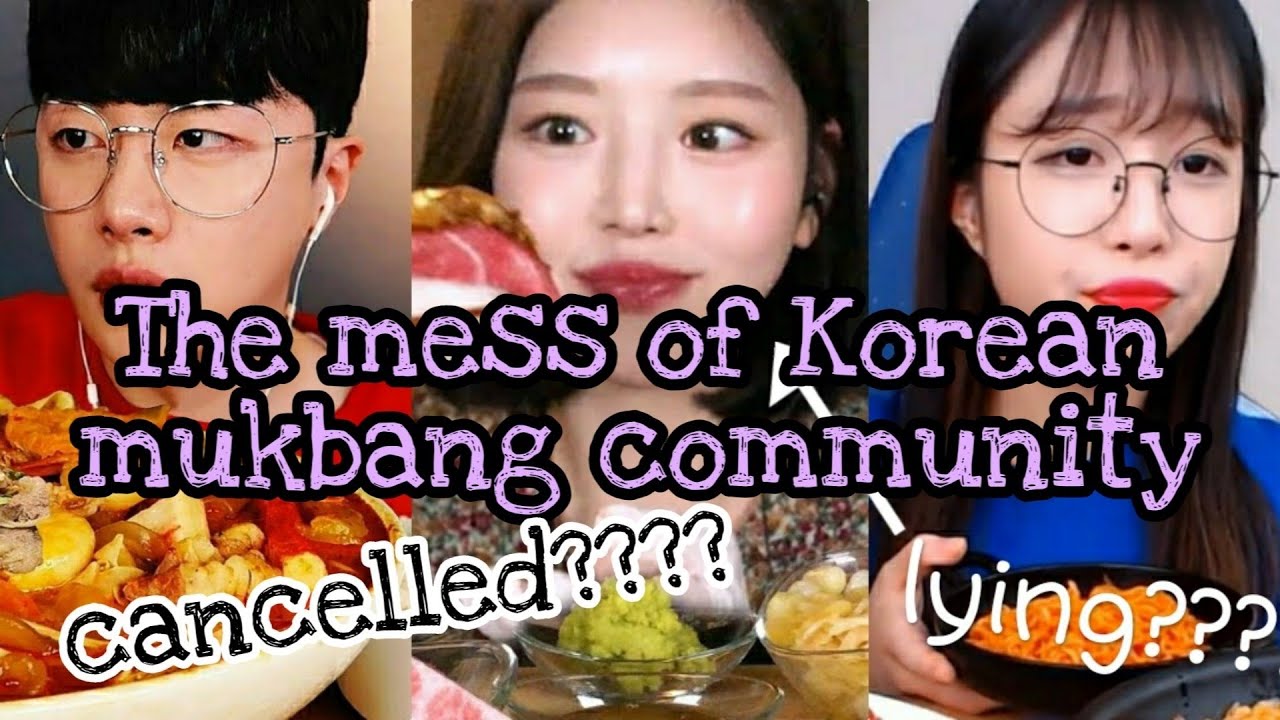 Ep 1The complete mess of Korean mukbang community YouTube