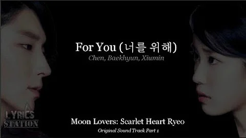 Chen, Baekhyun, Xiumin - For You Lyrics (Moon Lovers: Scarlet Heart Ryeo