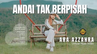 Ara Azzahra - Andai Tak Berpisah (Official Music Video)