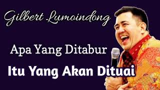 Renungan harian Gilbert Lumoindong 2021 - Hukum tabur tuai