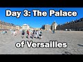 Paris Day 3: The Palace of Versailles