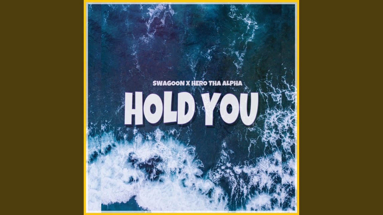 Hold You (feat. Hero Tha Alpha)