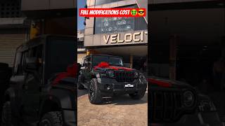 Full modifications cost of Thar 🔥🤑🤑 #thar #tharmodification #viralshorts