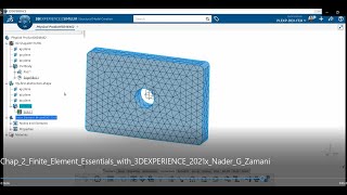 Chap 2 Finite Element Essentials with 3DEXPERIENCE 2021x Nader G Zamani