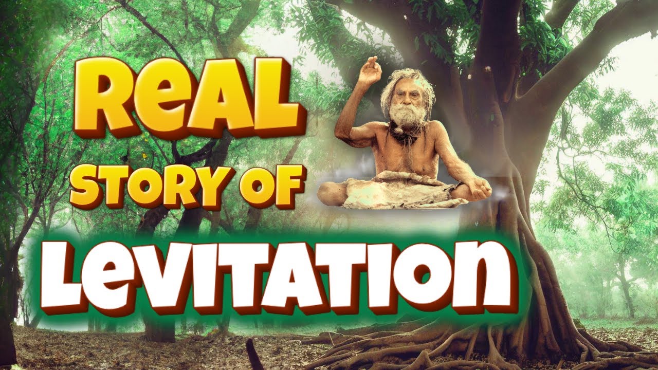 How yogis LEVITATE? Explanation and Technique of Sky Travelling! YouTube