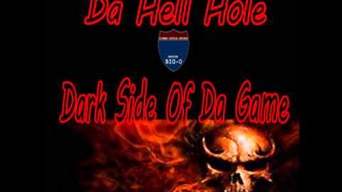 Da Hell Hole - Dark Side of da Game (RARE SONG 2000)