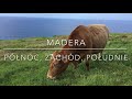 # 210 Madera 🇵🇹 cz. 2 (z 8): Północ, zachód, południe Madery