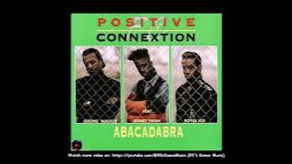 Positive Connextion Feat. Sidney Fresh - Abacadabra (Radio Edit) (90's Dance Music) ✅