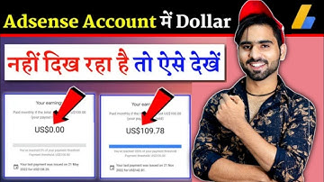 google adsense me dollar show nahi ho raha hai | AdSense account me dollar show nahi ho raha hai