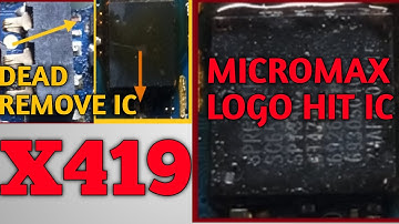 Micromax X419 Dead Micromax Logo Kaise Solve Karen 2021