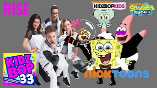 Kidz Bop Kids & Kidz Bop Spongebob - Rise (Kidz Bop 33)