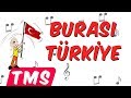 Burası Türkiye | İnkılaplar Şarkısı