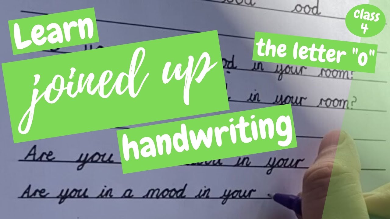 Joined up Handwriting How to Write in Cursive the Letter o class 4