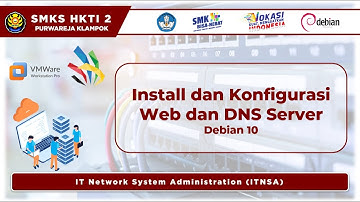 6. Install dan Konfigurasi Web Server (apache2) dan DNS Server (bind9)  Debian 10