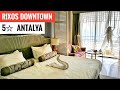 5☆ Star Hotel in Antalya Turkey 🇹🇷 All Inclusive Rixos Downtown review (Antalya/Alanya)