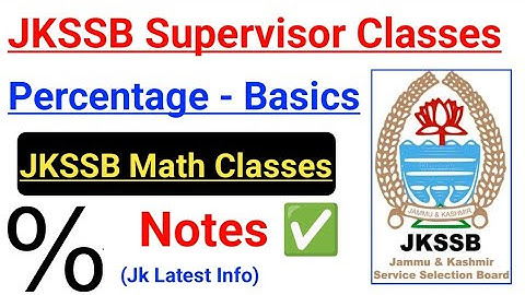 JKSSB Female Supervisor Math Classes  // Percentage Basic Concepts || Zero to Hero Level ~ Part 1