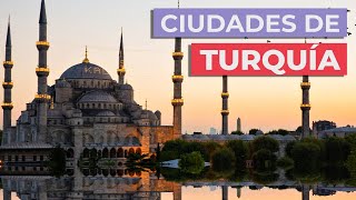 10 Ciudades de Turquía 🇹🇷 | Indispensables