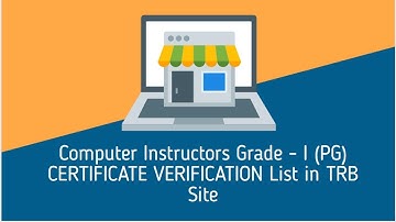 Computer Instructors Grade - I (PG )-CERTIFICATE VERIFICATION List in TRB Site