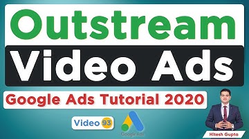 Outstream Video Ads Google Ads | YouTube Outstream Video Ads | Google Video Ads Tutorial 2020
