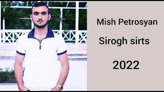 Misha Petrosyan - SIROX SIRTS 2022 (Cover Sargis Yeghiazaryan)