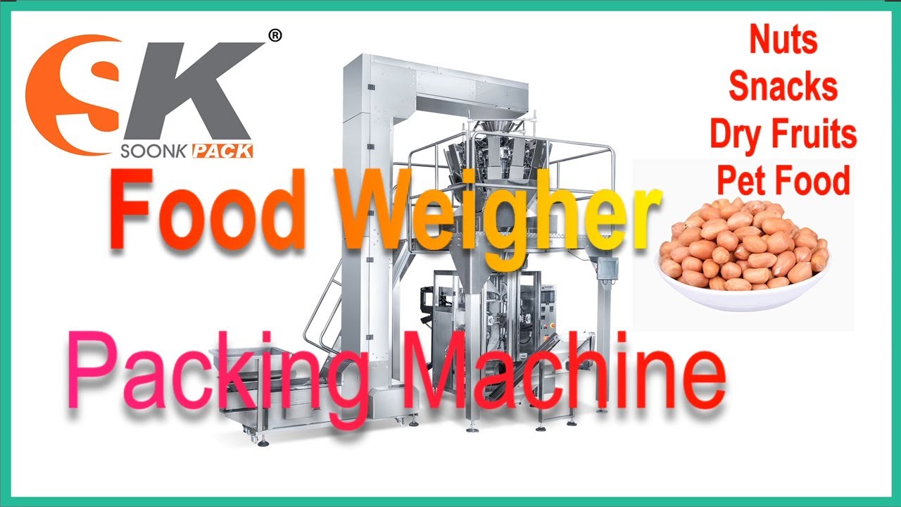 Food Weigher Packing Machine For Snack/Dry Fruits/Nuts/Pet Food