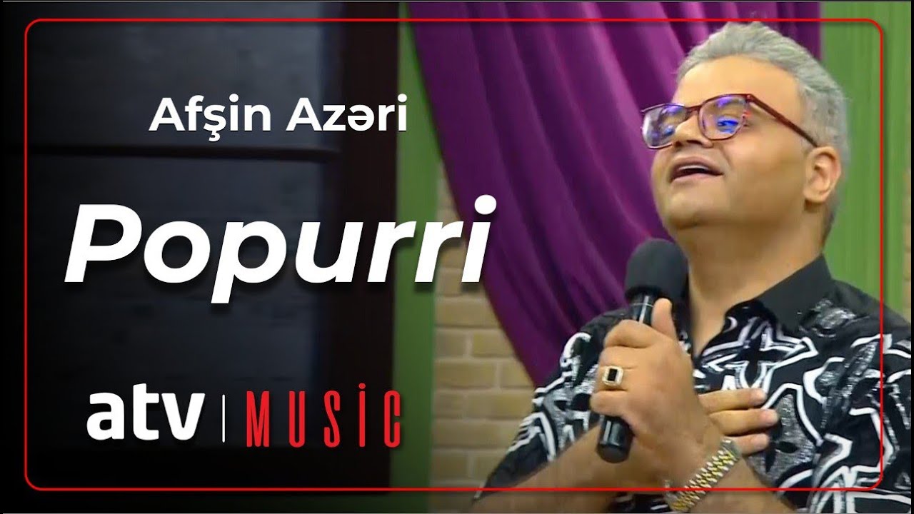 Afşin Azəri - Popurri