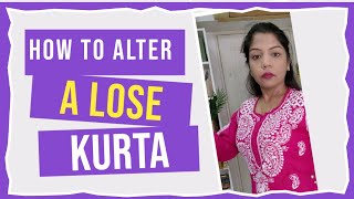 New Way To Adjust Loose Kurta Without Sewing Or Going To Tailor Eask Kurta Alteration At Home