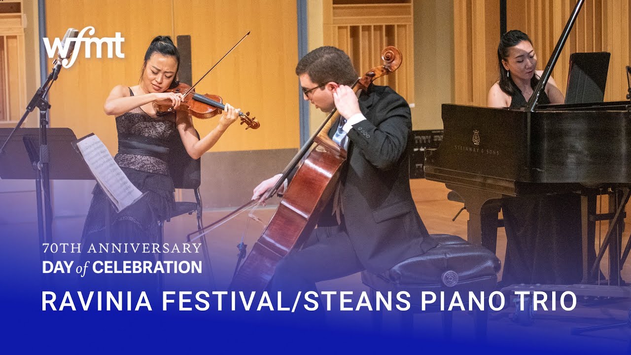 Download Ravinia Festival/Steans Piano Trio [WFMT 70th Anniversary Day of Celebration]