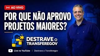 WHY DON'T I APPROVE LARGER PROJECTS (TRANSFEREGOV)