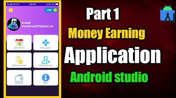 Money earning application in android studio | Part 1