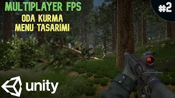 Unity3D Multiplayer FPS Oyunu Yapımı Bölüm 2 - Oda Kurma ve Menü Tasarımı - UnityDersleri