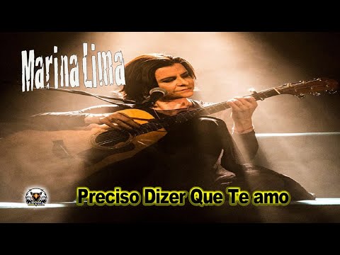 ⏩👍💖Marina Lima -  Preciso Dizer que Te amo