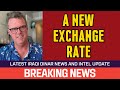 iraqi dinar  a new exchange rate  news guru intel update value iqd exchange rate to usd 