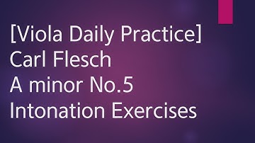 Viola Scale Carl Flesch A minor No.5 Scale System 3 Octave Slow Practice Play Along Piano