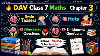 🔥 DAV Class 7 Maths Chapter 3 Solutions-Brain Teasers, HOTS, VBQ & Enrichment Questions #davschool