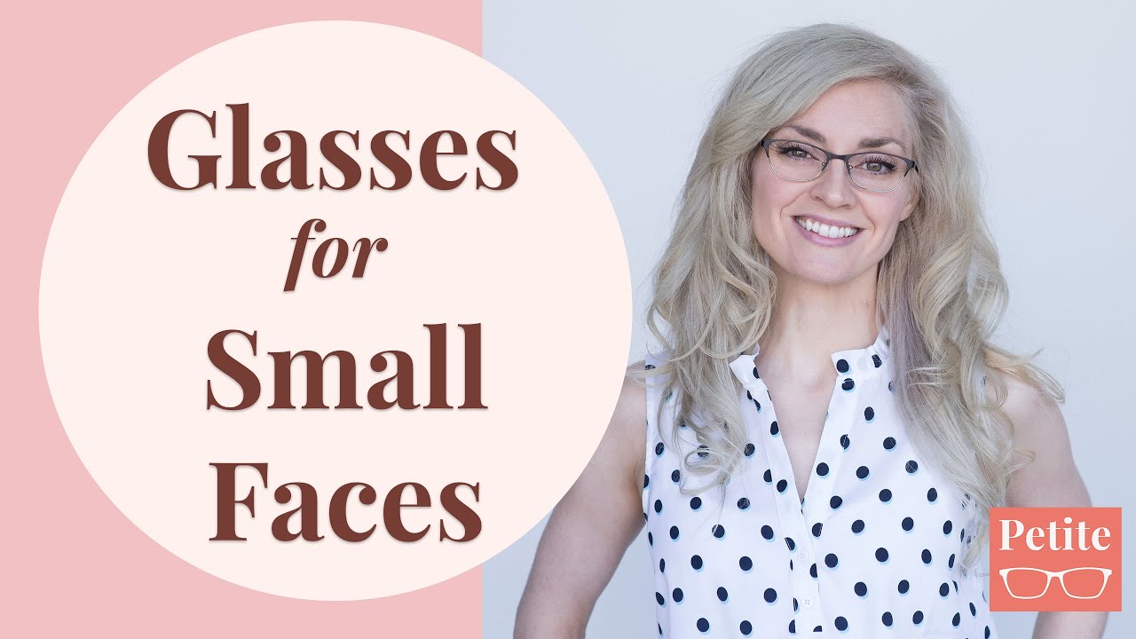 Glasses for Small Faces 