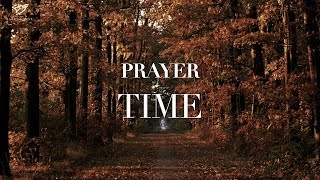 Prayer Time  2 Hour Peaceful   Christian Meditation 