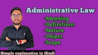 Administrative Law | definitions | nature | scope | objects | bye law with twins