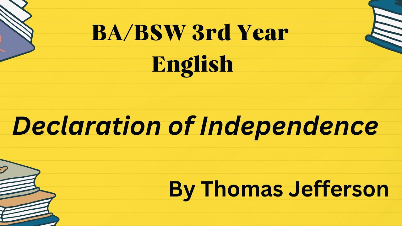 Declaration of Independence | Thomas Jefferson | Summary | BA Third Year Compulsory English